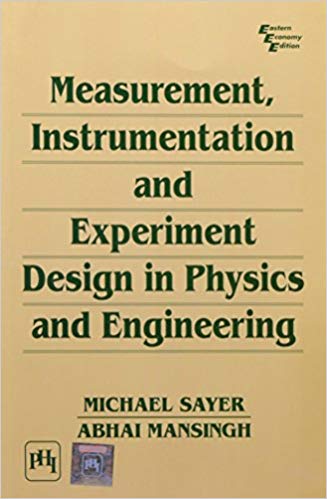Measurment, Instrumentation and Experiment Design in Physics and Engineering